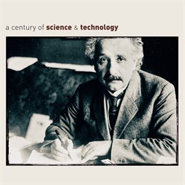 Cover image for A Century of Science & Technology- Retrospective