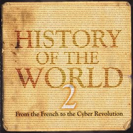 Imagen de portada para History of the World 2: From the French Revolution to the Cyber Revolution