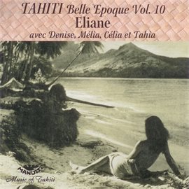 Cover image for Tahiti Belle Epoque, Vol. 10: Eliane