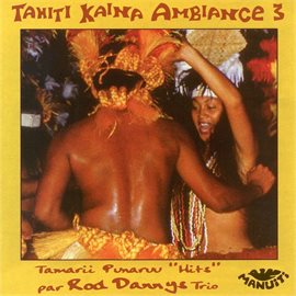 Cover image for Tahiti Kaina Ambiance 3