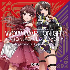Imagen de portada para Wow War Tonight～時には起こせよムーヴメント～