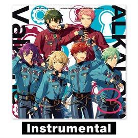 Imagen de portada para Alkaloid ✕ Valkyrie「artistic Partisan」 あんさんぶるスターズ！！ Fusion Unit Series 03