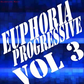 Cover image for Euphoria Progressive, Vol. 3