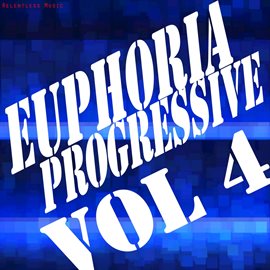 Cover image for Euphoria Progressive, Vol. 4