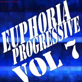 Cover image for Euphoria Progressive, Vol. 7
