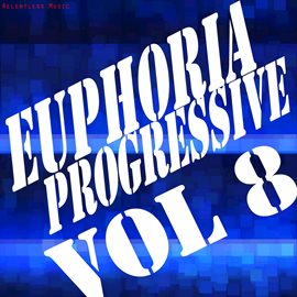 Cover image for Euphoria Progressive, Vol. 8