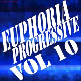 Cover image for Euphoria Progressive, Vol. 10
