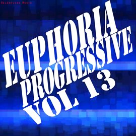 Cover image for Euphoria Progressive, Vol. 13
