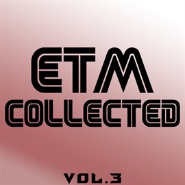 Cover image for ETM Collected, Vol. 3