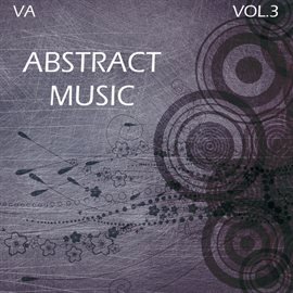 Cover image for Abstract Music, Vol. 3