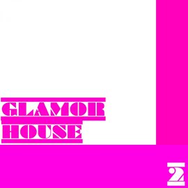 Cover image for Glamor House, Vol. 2
