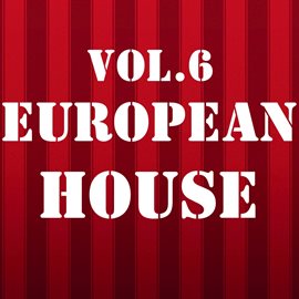 Cover image for European House, Vol. 6