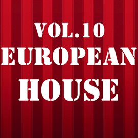 Cover image for European House, Vol. 10