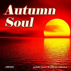 Imagen de portada para Autumn Soul (Melodic Trance & Chill out Collection)