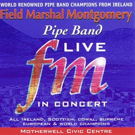 Imagen de portada para Field Marshal Montgomery Pipe Band Live