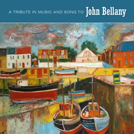 Cover image for A Tribute in Music and Song to John Bellany