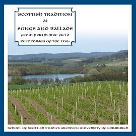 Cover image for Songs and Ballads From Perthshire Field Recordings of The 1950s