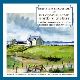 Imagen de portada para Gaelic Songs from the North Uist Tradition