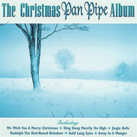 Cover image for The Christmas Pan Pipe Album