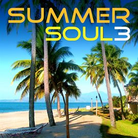 Cover image for Summer Soul 3: Lovin' You