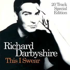Cover image for This I Swear: 20 Tracks Special Edition