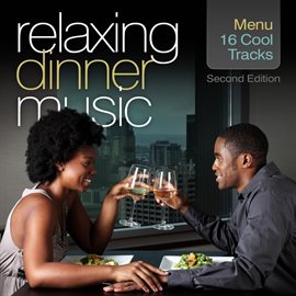 Cover image for Relaxing Dinner Music: Second Edition