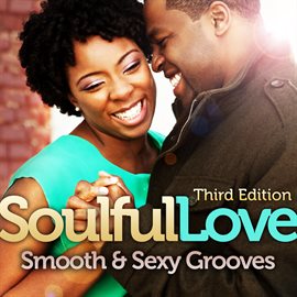 Cover image for Soulful Love: Smooth & Sexy Grooves