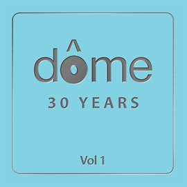 Cover image for Dome 30 Years, Vol. 1