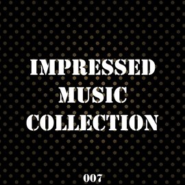Cover image for Impressed Music Collection, Vol. 07
