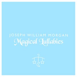 Cover image for Magical Lullabies