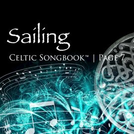 Cover image for Sailing: Celtic Songbook Volume 7