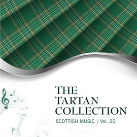 Cover image for The Tartan Collection: Scottish Music - Vol. 20