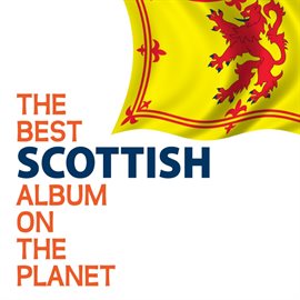 Cover image for The Best Scottish Album On The Planet