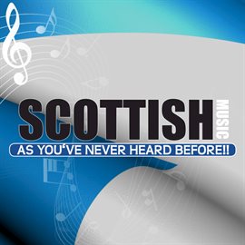 Cover image for Scottish Music As You've Never Heard Before