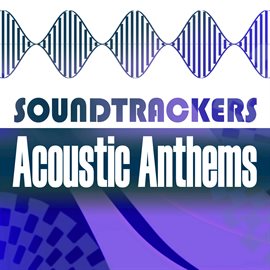 Cover image for Soundtrackers - Acoustic Anthems