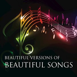 Cover image for Beautiful Versions of Beautiful Songs