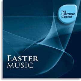 Cover image for Easter Music - The Listening Library