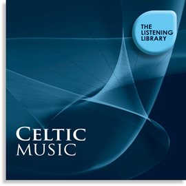 Cover image for Celtic Music - The Listening Library