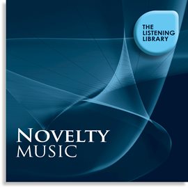 Cover image for Novelty Music - The Listening Library