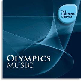Cover image for Olympics Music - The Listening Library