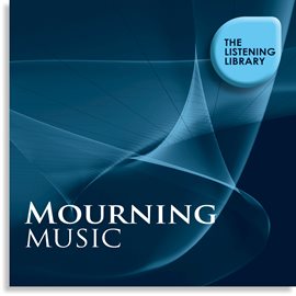 Cover image for Mourning Music - The Listening Library