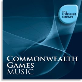 Cover image for Conmonwealth Games Music - The Listening Library