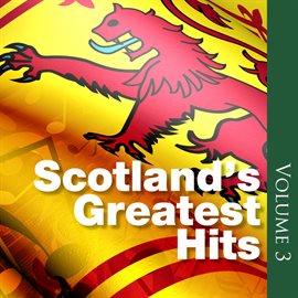 Cover image for Scotland's Greatest Hits, Volume 3