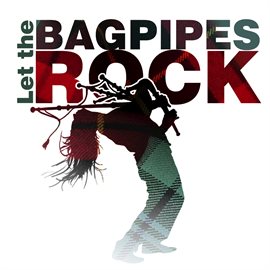 Cover image for Let The Bagpipes Rock