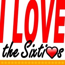 Cover image for I Love The Sixties