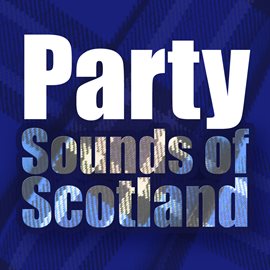 Cover image for Party Sounds of Scotland