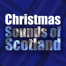 Cover image for Christmas Sounds of Scotland