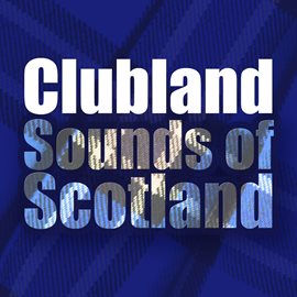 Cover image for Clubland Sounds of Scotland