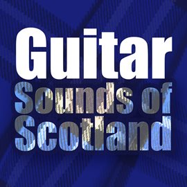 Cover image for Guitar Sounds Of Scotland