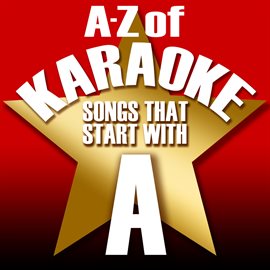 Cover image for A-Z Of Karaoke - Songs That Start With "A" (Instrumental Version)